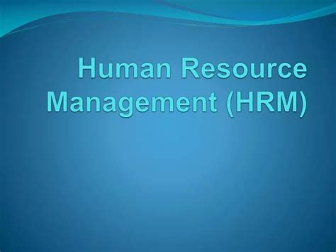 Ppt Human Resource Management Hrm Powerpoint Presentation Free