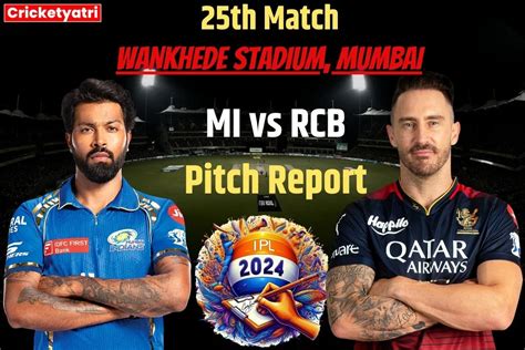 Mi Vs Rcb Pitch Report वानखेड़े स्टेडियम में आज मुंबई और बेंगलुरू के