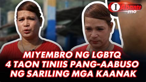 Miyembro Ng Lgbtq 4 Taon Tiniis Pang Aabuso Ng Sariling Mga Kaanak