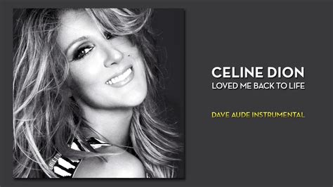 Celine Dion Loved Me Back To Life Remix Dave Aude Instrumental