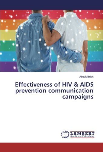 Effectiveness Of Hiv And Aids Prevention Communication Campaigns By Abook