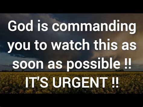 God Is Commanding You To Watch This As Soon As Possible God S