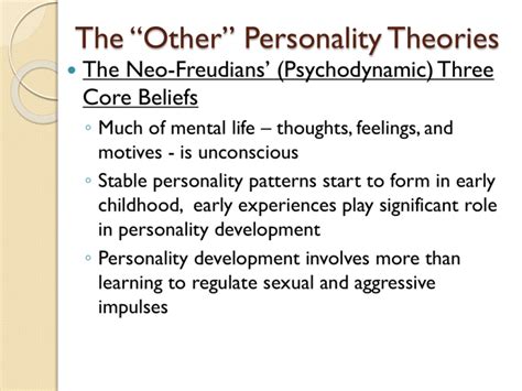 The “Other” Personality Theories The Neo-Freudians’ (Psychodynamic ...