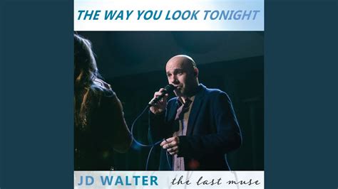 The Way You Look Tonight Youtube