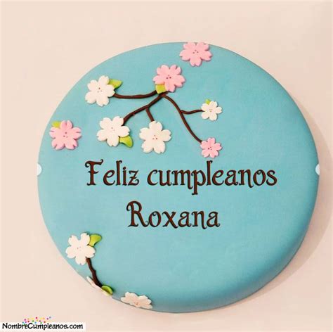 Feliz Cumpleaños Roxana Tartas Tarjetas Deseos