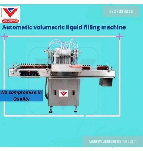 Fully Automatic Four Head Volumetric Liquid Filling Machine At Rs