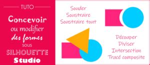 Tuto Concevoir Une Forme Sous Silhouette Studio Souder Soustraire