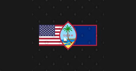 Guam Seal And Flag & American Flag - Guam - Sticker | TeePublic