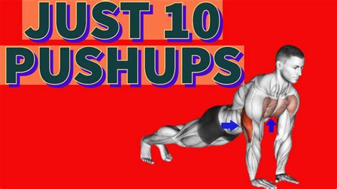 How 10 Pushups Everyday Will Completely Transform Your Body Youtube