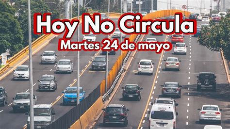 Hoy No Circula Estos Autos Descansan En Cdmx Y Edomex El Martes 24 De