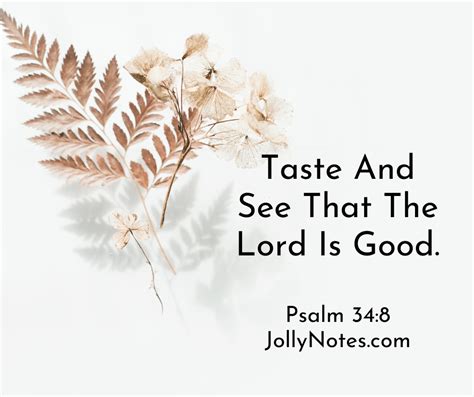 Taste And See That The Lord Is Good Encouraging Bible Verses