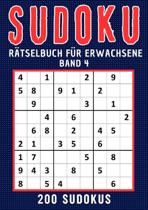 Sudoku für Erwachsene Sudoku Rätselbuch für erwachsene Band 4 von