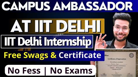 Campus Ambassador IIT Delhi Internship Free Swags Free Certificate