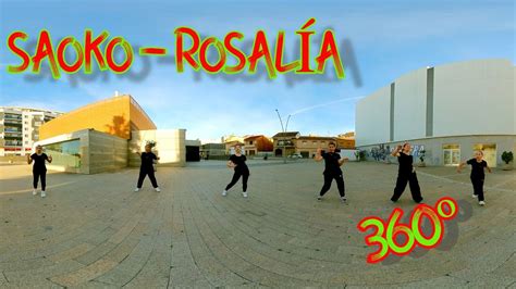 Saoko RosalÍa Choreografía By Adela Morante Video 360º Youtube