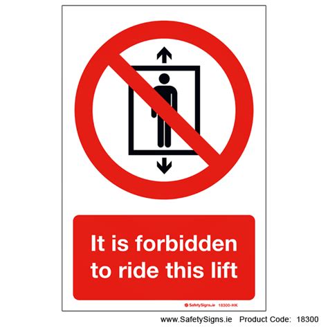 forbidden  ride  lift  safetysignsie