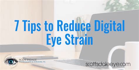 7 Tips To Reduce Digital Eye Strain