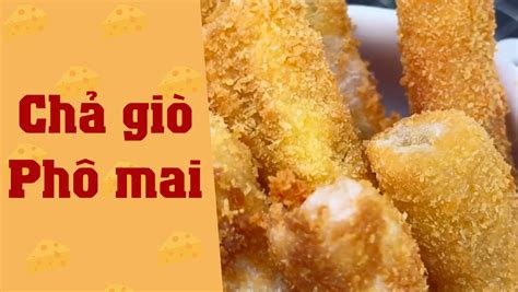 cach lam cha gio  bi quyet gion rum hap