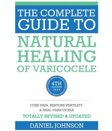 The Complete Guide To Natural Healing Of Varicocele Varicocele Natural