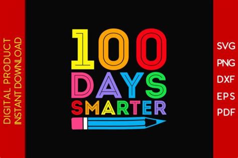 100 Days Smarter Svg 100 Days Of School Graphic By Creative Design