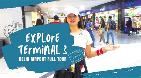 Delhi Airport Terminal 3 Full Tour - Lets Trip Desi