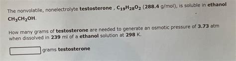 Solved The Nonvolatile Nonelectrolyte Testosterone Chegg