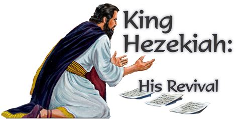 King Hezekiah: His Revival | Bible Doctrines to Live By