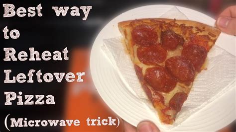 Best Way To Reheat Leftover Pizza In The Microwave YouTube