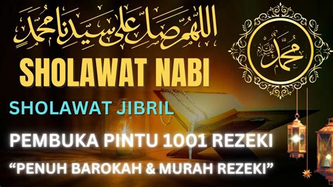 Sholawat Jibril Sholawat Nabi Sholawat Merdu Sholawat Penarik Rezeki