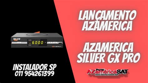 Receptor Azamerica Silver GX Pro Full HD Portal Do AZ