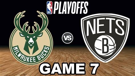 Milwaukee Bucks Vs Brooklyn Nets Game 7 Live Reaction And Play By Play Youtube