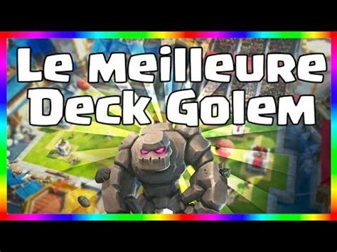 Clash Royale LE MEILLEUR DECK GOLEM YouTube