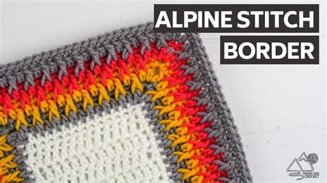 CROCHET Alpine Stitch BLANKET Border Tutorial YouTube