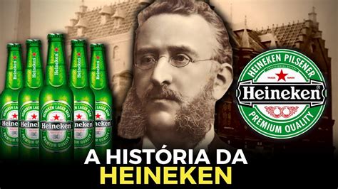 A Hist Ria Da Heineken Youtube