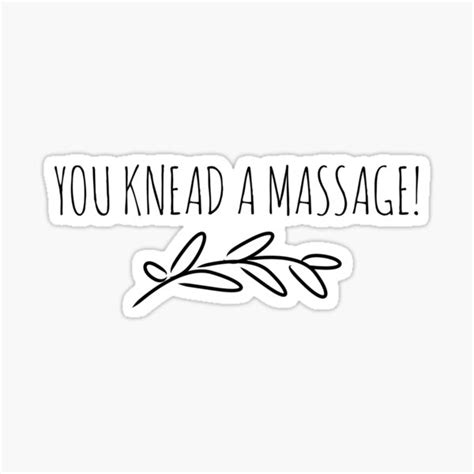 Funny Massage Therapy Shirt Funny Massage Therapist Shirt You Knead A Massage Sticker For