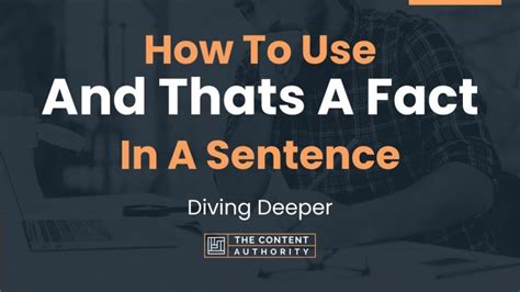 How To Use And Thats A Fact In A Sentence Diving Deeper