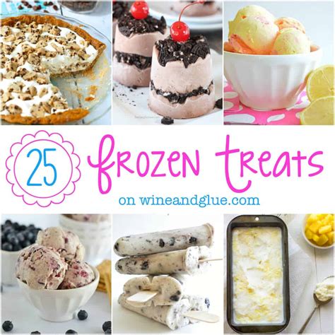 25 Frozen Treats - Wine & Glue