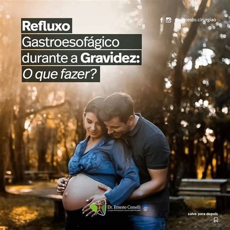 Sensação De Estômago Cheio Na Gravidez O Que Fazer - Refluxo Gastroesofágico durante a gravidez: O que fazer? – Dr. Ernesto ...