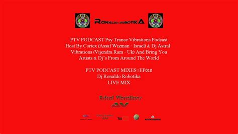 Dj Ronaldo Robotika Live Mix PTV Podcast Mixes EP010 YouTube