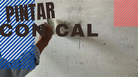 Como Pintar Una Pared Sin Gastar Mucho Con Calsal Y Cemento Blanco