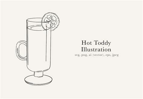 Hot Toddy Illustration Hot Toddy PNG Hot Toddy SVG Wedding Cocktail JPEG Hot Toddy Drawing
