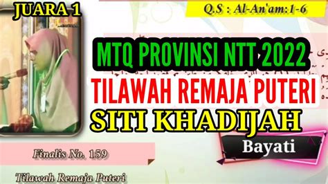 Juara 1 Tilawah Remaja Putri Mtq Provinsi NTT 2022 Siti Khadijah Teks