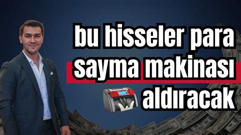 BU HİSSELER PARA BASMA MAKİNASI ALDIRACAK bist100 borsa YouTube