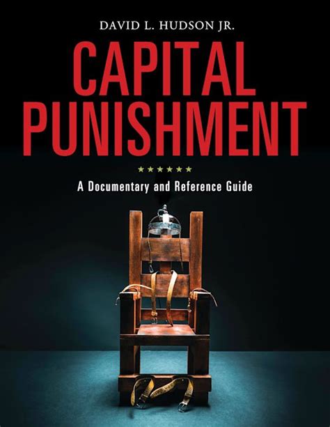 Capital Punishment A Documentary And Reference Guide Documentary And