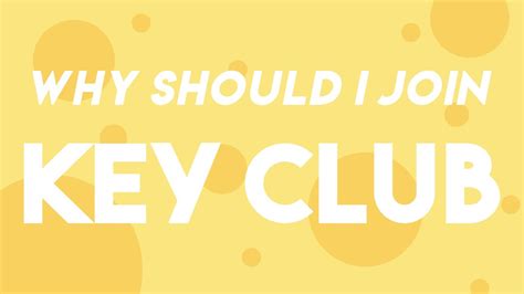 Reasons Why You Should Join Key Club Youtube