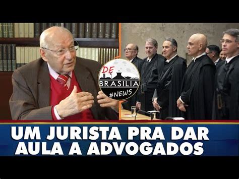 Jurista Ives Gandra Rebate Atuais Ministros Do Stf Youtube