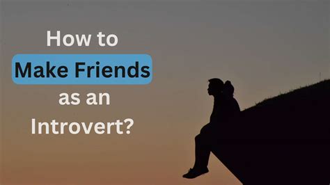 How To Make Friends As An Introvert Only Guide You Need