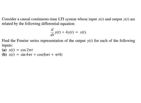 Solved Consider A Causal Continuous Time Lti System Whose