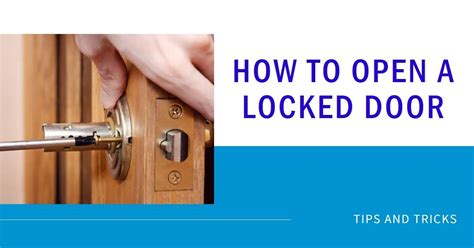 How To Open Accidentally Locked Door At Jane Wagner Blog