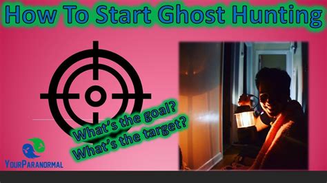 How To Start Ghost Hunting Paranormal 101 Youtube