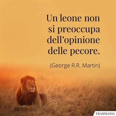 25 Frasi Sui Leoni In Inglese E Italiano